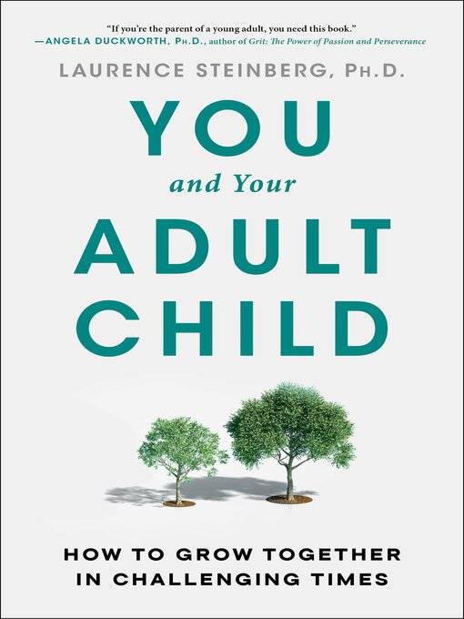 Title details for You and Your Adult Child by Laurence Steinberg - Available